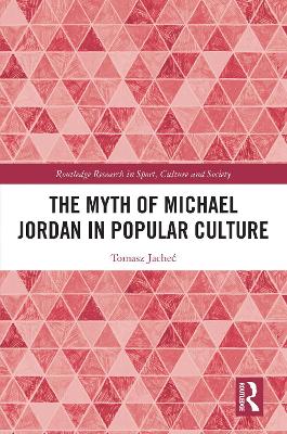 Myth of Michael Jordan in Popular Culture
