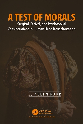 Test of Morals: Surgical, Ethical, and Psychosocial Considerations in Human Head Transplantation