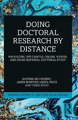 Doing Doctoral Research at a Distance: Flourishing In Off-Campus, Hybrid, and Remote Pathways