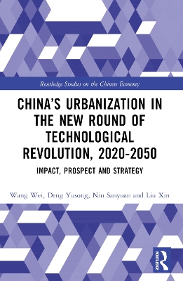 China's Urbanization in the New Round of Technological Revolution, 2020-2050: Impact, Prospect and Strategy