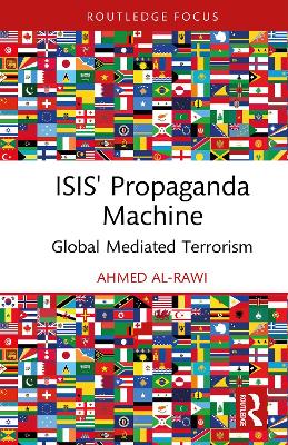 ISIS' Propaganda Machine: Global Mediated Terrorism