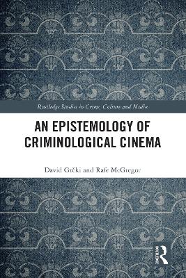 Epistemology of Criminological Cinema