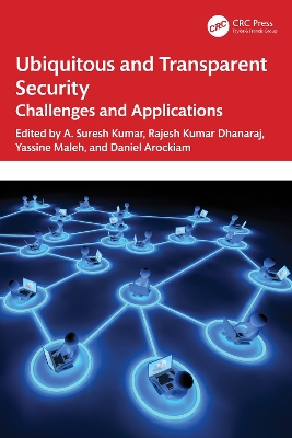 Ubiquitous and Transparent Security: Challenges and Applications