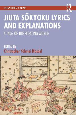Jiuta Sokyoku Lyrics and Explanations: Songs of the Floating World