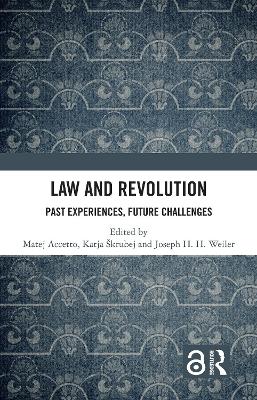 Law and Revolution: Past Experiences, Future Challenges