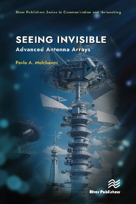 Seeing Invisible: Advanced Antenna Arrays