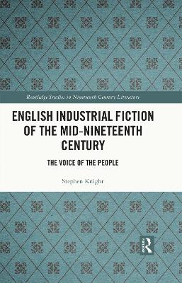 English Industrial Fiction of the Mid-Nineteenth Century: The Voice of the People