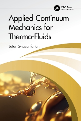 Applied Continuum Mechanics for Thermo-Fluids