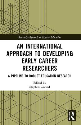 International Approach to Developing Early Career Researchers: A Pipeline to Robust Education Research