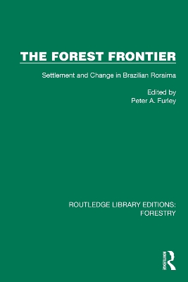 Forest Frontier: Settlement and Change in Brazilian Roraima