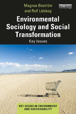 Environmental Sociology and Social Transformation: Key Issues