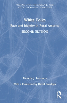 White Folks: Race and Identity in Rural America