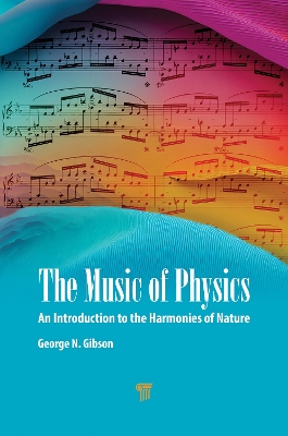 Music of Physics: An Introduction to the Harmonies of Nature