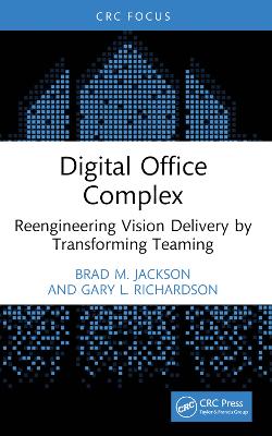 Digital Office Complex: Reengineering Vision Delivery by Transforming Teaming
