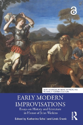 Early Modern Improvisations: Essays on History and Literature in Honor of John Watkins
