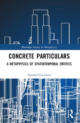 Concrete Particulars: A Metaphysics of Spatiotemporal Entities