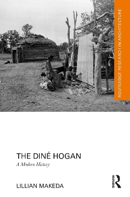 Dine Hogan: A Modern History