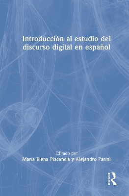 IntroducciÃ³n al estudio del discurso digital en espaÃ±ol
