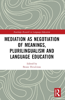 Mediation as Negotiation of Meanings, Plurilingualism and Language Education