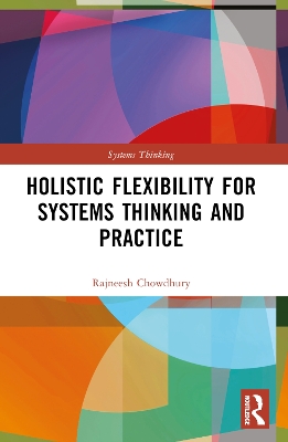 Holistic Flexibility for Systems Thinking and Practice
