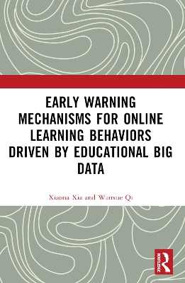 Early Warning Mechanisms for Online Learning Behaviors Driven by Educational Big Data