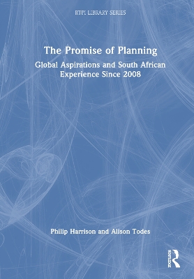 Promise of Planning: Global Aspirations and South African Experience Since 2008