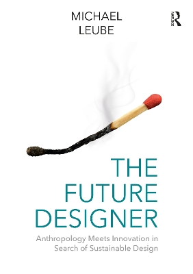 Future Designer: Anthropology Meets Innovation in Search of Sustainable Design