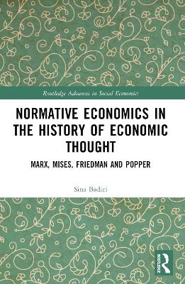 Normative Economics in the History of Economic Thought: Marx, Mises, Friedman and Popper