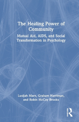 Healing Power of Community: Mutual Aid, AIDS, and Social Transformation in Psychology