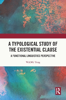 Typological Study of the Existential Clause: A Functional Linguistics Perspective
