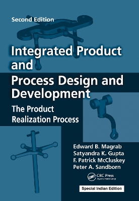 Integrated Product and Process Design and Development: The Product Realization Process, Second Edition