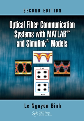 Optical Fiber Communication Systems with MATLAB and Simulink Models
