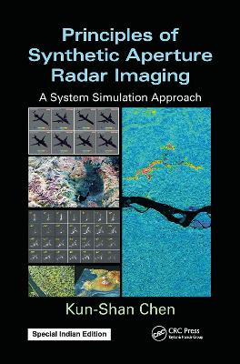 Principles of Synthetic Aperture Radar Imaging: A System Simulation Approach