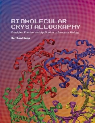 Biomolecular Crystallography: Principles, Practice, and Application to Structural Biology