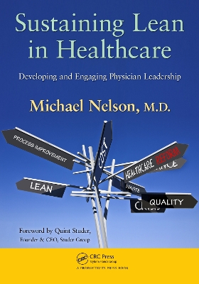 Sustaining Lean in Healthcare: Developing and Engaging Physician Leadership