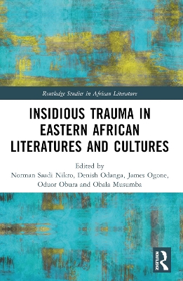 Insidious Trauma in Eastern African Literatures and Cultures