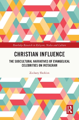 Christian Influence: The Subcultural Narratives of Evangelical Celebrities on Instagram