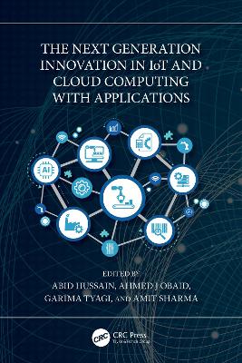 Next Generation Innovation in IoT and Cloud Computing with Applications