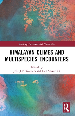 Himalayan Climes and Multispecies Encounters