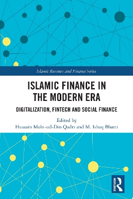 Islamic Finance in the Modern Era: Digitalization, FinTech and Social Finance