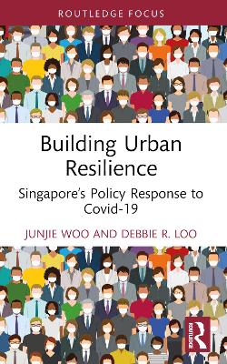Building Urban Resilience: Singapore's Policy Response to Covid-19