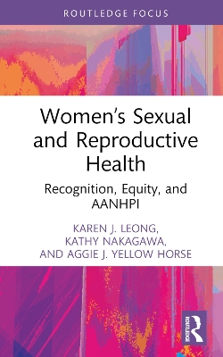 Women's Sexual and Reproductive Health: Recognition, Equity, and AANHPI