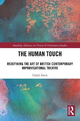 Human Touch: Redefining the Art of British Contemporary Improvisational Theatre