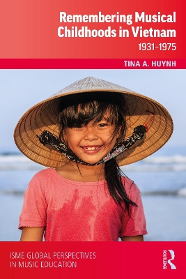 Remembering Musical Childhoods in Vietnam: 1931-1975