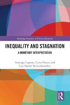 Inequality and Stagnation: A Monetary Interpretation