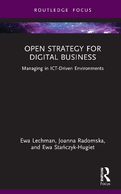 Open Strategy for Digital Business: Managing in ICT-Driven Environments