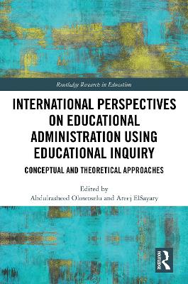 International Perspectives on Educational Administration using Educational Inquiry