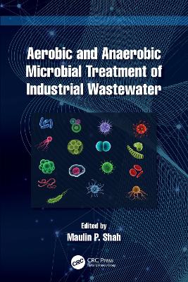 Aerobic and Anaerobic Microbial Treatment of Industrial Wastewater