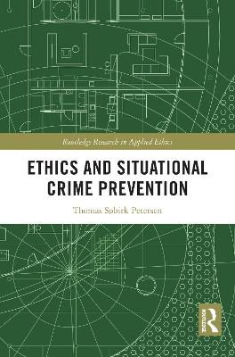Ethics and Situational Crime Prevention
