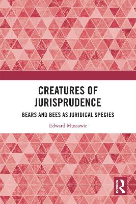 Creatures of Jurisprudence: Bears and Bees as Juridical Species